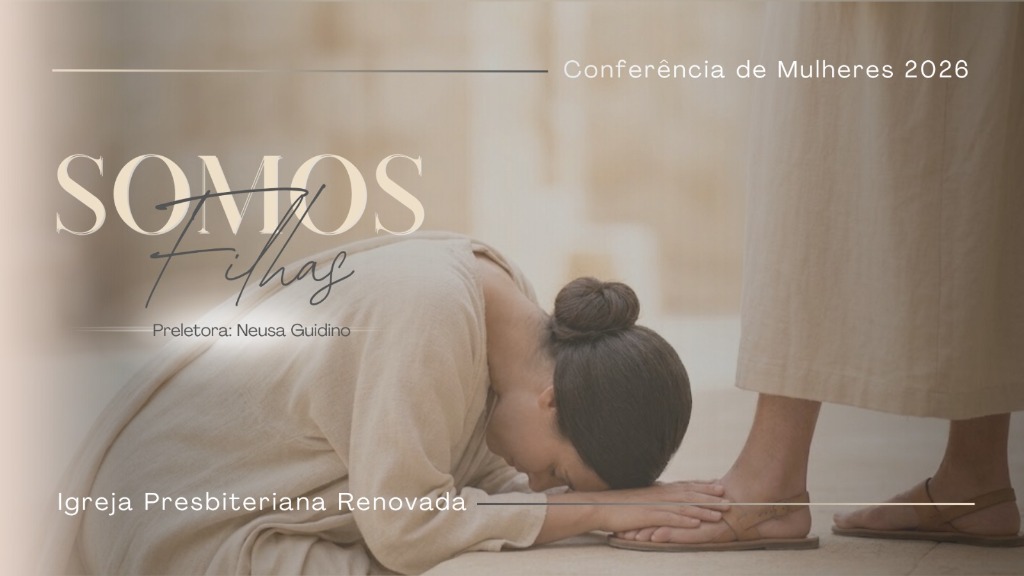 Conferência de Mulheres 2026 - Somos Filhas